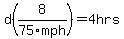 d%288%2F75mph%29=4hrs