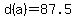 d%28a%29+=+87.5
