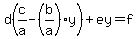d%28c%2Fa-%28b%2Fa%29y%29%2Bey=f