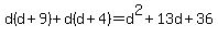 d%28d%2B9%29+%2B+d%28d%2B4%29=d%5E2%2B13d%2B36