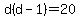 d%28d-1%29=20