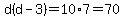 d%28d-3%29=10%2A7=70
