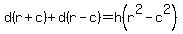 d%28r%2Bc%29%2Bd%28r-c%29=h%28r%5E2-c%5E2%29
