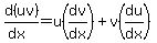 d%28uv%29%2F%28dx%29=u%28dv%2Fdx%29%2Bv%28du%2Fdx%29