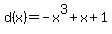d%28x%29=-x%5E3%2Bx%2B1