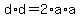 d%2Ad+=+2%2Aa%2Aa