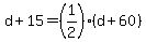 d%2B15=%281%2F2%29%28d%2B60%29