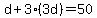 d%2B3%283d%29=50