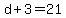 d%2B3=21