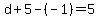 d%2B5-%28-1%29=5