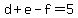 d%2Be-f=5