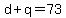 d%2Bq=73