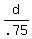 d%2F.75