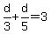 d%2F3%2Bd%2F5=3