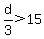 d%2F3%3E15