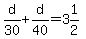 d%2F30%2Bd%2F40=3%261%2F2