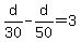 d%2F30-d%2F50=3