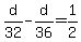 d%2F32-d%2F36+=+1%2F2