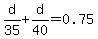 d%2F35%2Bd%2F40=0.75