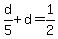 d%2F5%2Bd=1%2F2