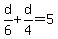 d%2F6%2Bd%2F4=5