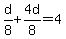 d%2F8%2B4d%2F8=4