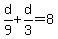 d%2F9%2Bd%2F3=8