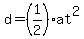 d=%281%2F2%29at%5E2