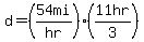 d=%2854mi%2Fhr%29%2A%2811hr%2F3%29