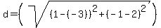 d=%28sqrt%28%281-%28-3%29%29%5E2%2B%28-1-2%29%5E2%29%29