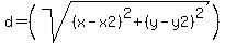 d=%28sqrt%28%28x-x2%29%5E2%2B%28y-y2%29%5E2%29%29