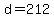 d=+212