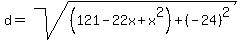 d=+sqrt%28%28121-22x%2Bx%5E2%29%2B%28-24%29%5E2%29