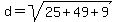 d=+sqrt%2825%2B49%2B9%29