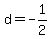 d=-1%2F2