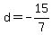 d=-15%2F7