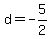 d=-5%2F2