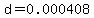 d=0.000408