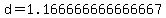 d=1.166666666666667