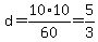 d=10%2A10%2F60=5%2F3