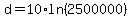 d=10%2Aln%282500000%29