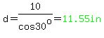d=10%2Fcos30%5Eo=green%2811.55in%29