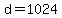 d=1024