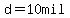 d=10mil