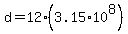 d=12%283.15%2A10%5E8%29