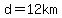 d=12km