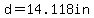 d=14.118in