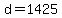 d=1425