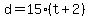 d=15%28t%2B2%29