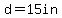 d=15in